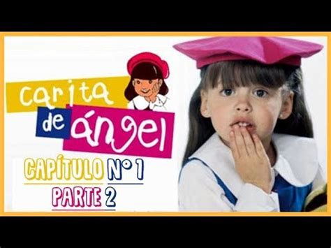 carita de angel capitulo 27 parte 2